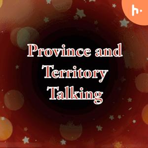 Province and Territory Talking