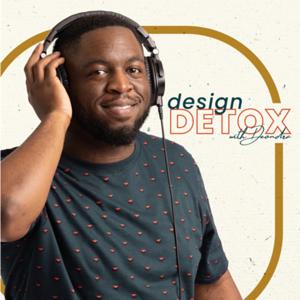 Design Detox with Deondra