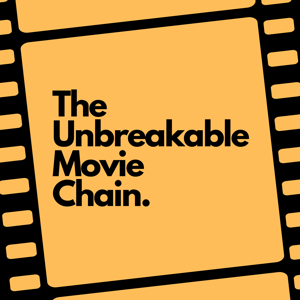 The Unbreakable Movie Chain