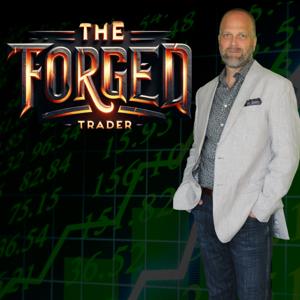 The Forged Trader Podcast