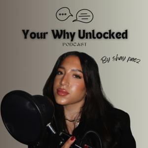 Your Why Unlocked