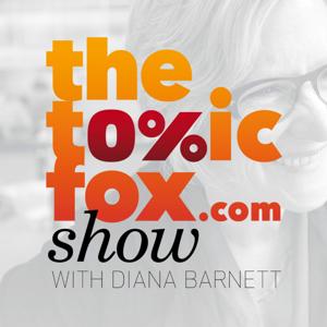 The Toxic Fox Show podcast