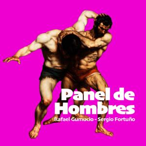 Panel de Hombres. Con Rafael Gumucio y Sergio Fortuño