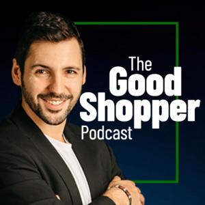 The Good Shopper Podcast
