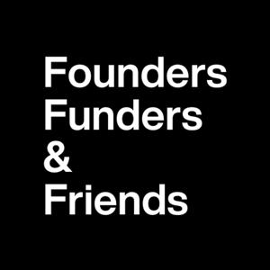FFF (Founders, Funders, & Friends)