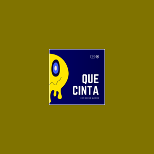 Que Cinta