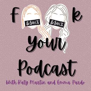 F**k Your Podcast