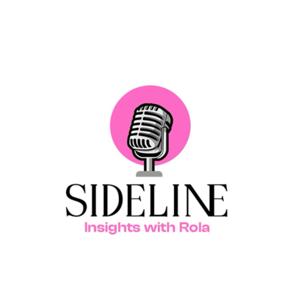 Sideline Insights with Rola