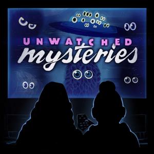 Unwatched Mysteries