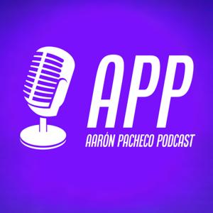 Aaron Pacheco Podcast