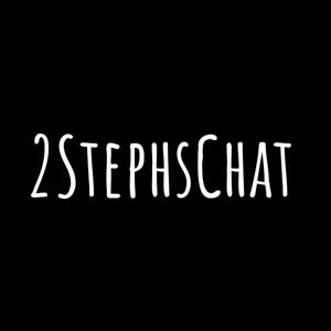 2StephsChat