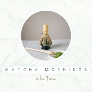 Matcha Mornings