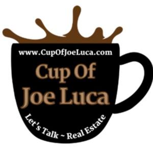 Joe Luca Real Estate Show - Enjoy A Cup Of Joe