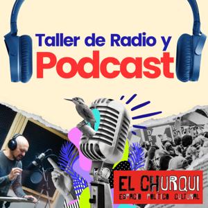 Taller de Radio y Podcast de El Churqui