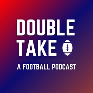 Double Take: A Football Podcast