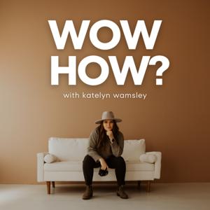 Wow How Podcast