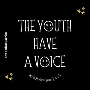 The Youth Have a Voice