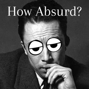 The How Absurd Podcast