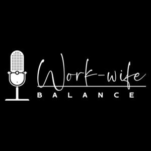 Work-Wife Balance