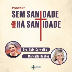 Sem Sanidade Não Há Santidade