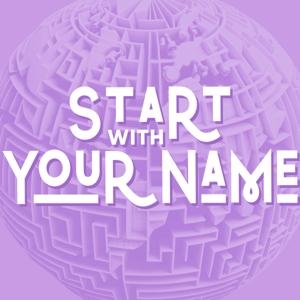 Start with Your Name
