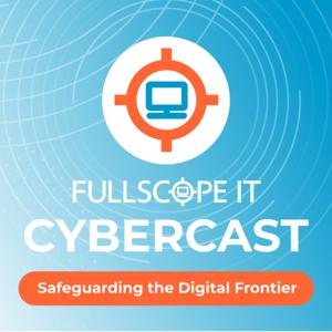 FullScope IT CyberCast