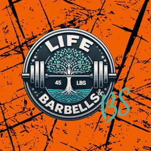 Life Barbells & BS