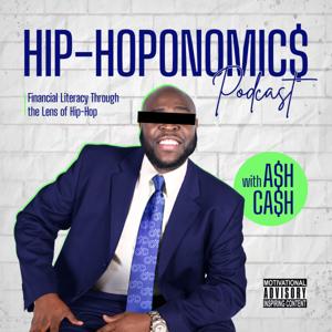 Hip-Hoponomics w/ Ash Cash