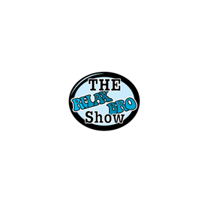 The Relax Bro Show