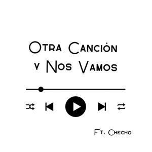 Otra Canción y Nos Vamos