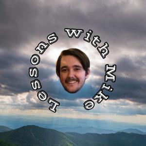 Lessons With Mike