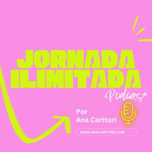 Jornada Ilimitada by Ana Carttori
