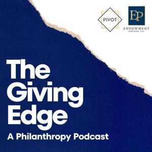 The Giving Edge: A Philanthropy Podcast
