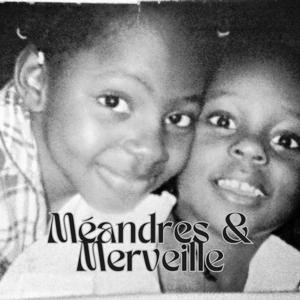 Méandres & Merveille