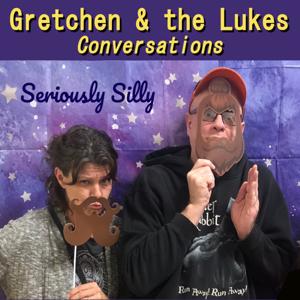 Gretchen & the Lukes: Conversations