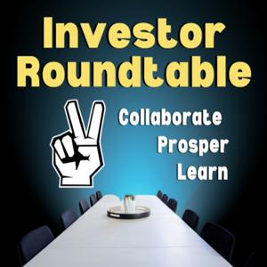 Investor Roundtable: Collaborate, Learn, Prosper