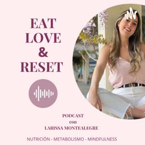 Eat,Love & Reset