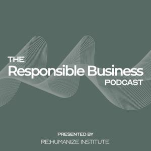 The Responsible Business Podcast