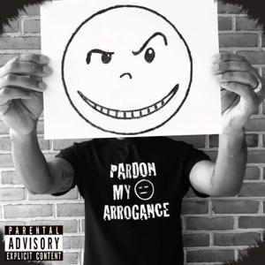 Pardon My Arrogance