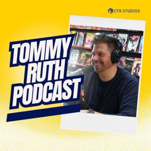 The Tommy Ruth Podcast
