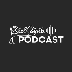 Piel Chinita Podcast