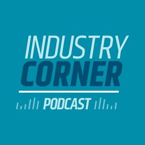 Industry Corner Podcast