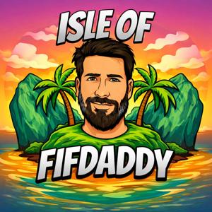 The Isle of Fifdaddy