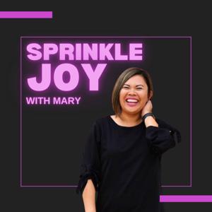 Sprinkle Joy With Mary