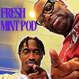 The Fresh Mint Podcast