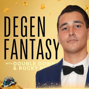 Degen Fantasy Podcast: Fantasy Football, Sports Betting, & News