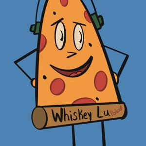 Whiskey Lu Podcast