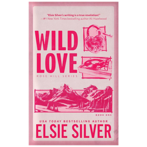 Wild Love by Elsie Silver
