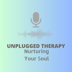 Unplugged Therapy: Nurturing Your Soul