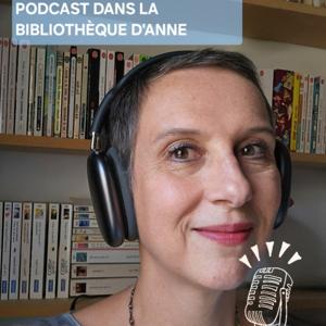 PODCAST DANS LA BIBLIOTHEQUE D'ANNE